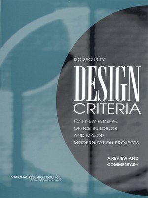 cover image of ISC Security Design Criteria for New Federal Office Buildings and Major Modernization Projects